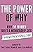 The Power of Why: Why 39 Wo...
