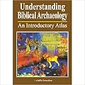 Understanding Biblical Archaeology