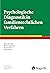 Psychologische Diagnostik in familienrechtlichen Verfahren (K... by Jelena Zumbach