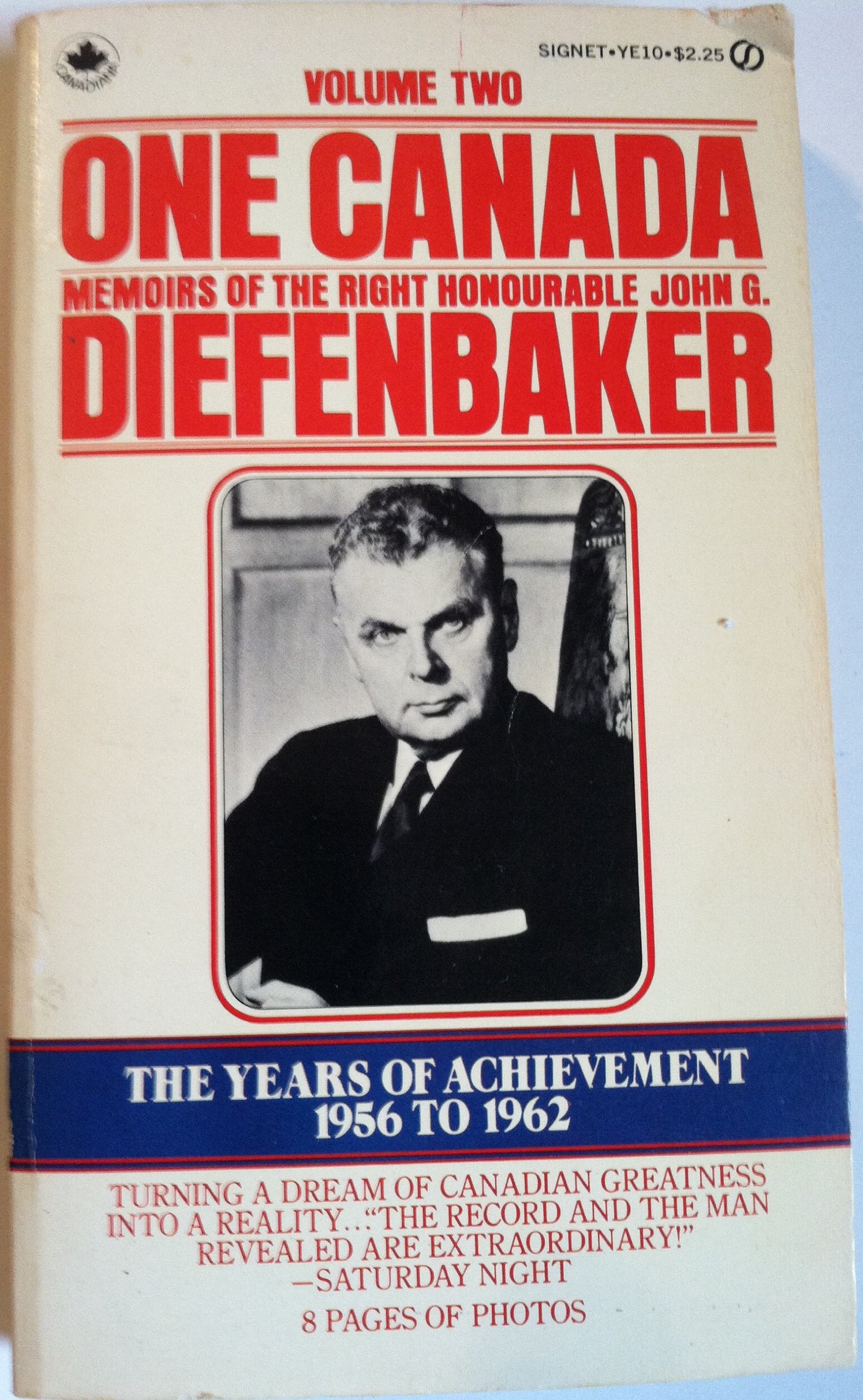 One Canada: Memoirs of the Right Honourable John G. Diefenbaker; Volume 2, The Years of Achievement 1956-1962