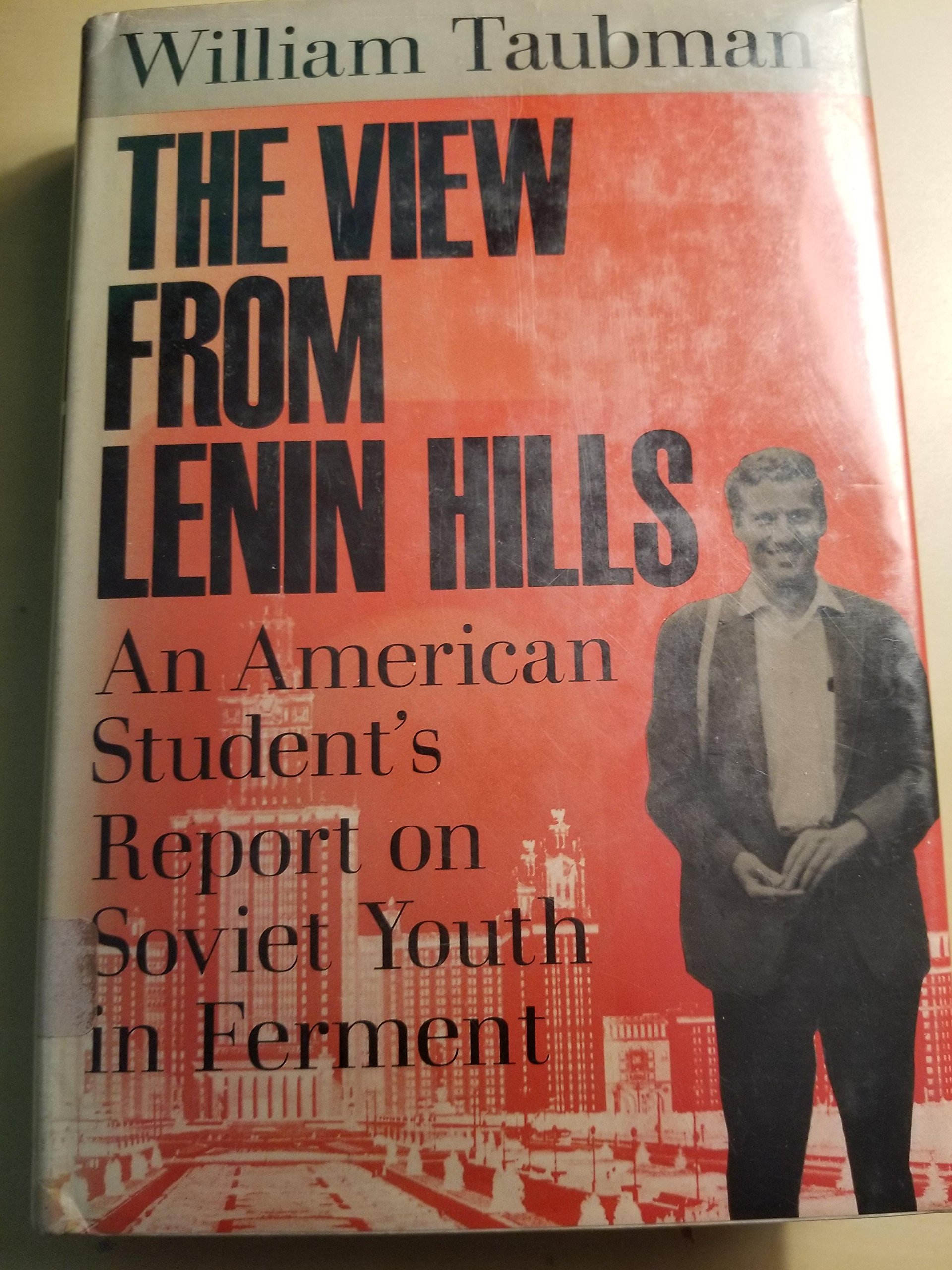 The view from Lenin Hills: Soviet youth in ferment