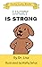 Lucky Is Strong by Lisa Rusczyk