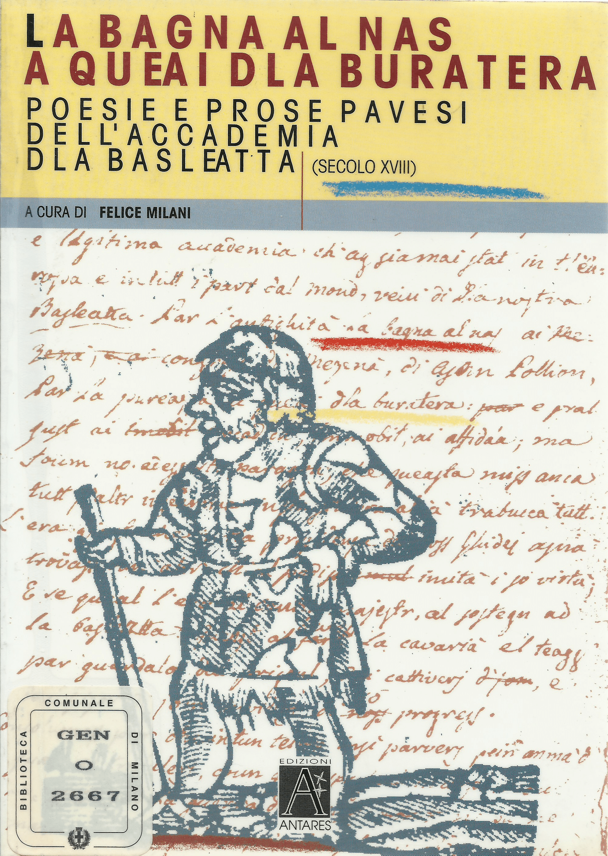 La bagna al nas a queai dla buratera: poesie e prose pavesi dell'Accademia dla Basleatta (secolo XVIII)