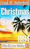 Christmas Day, 1994 by Frank W. Butterfield