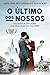 O Último dos Nossos