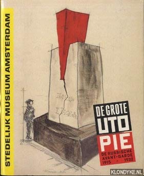 de Grote Utopie: Russische Avant-garde, 1915–1932 / The Great Utopia: Russian Avant-Garde, 1915–1932