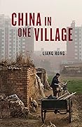 China in One Village: The Story of One Town and the Changing World