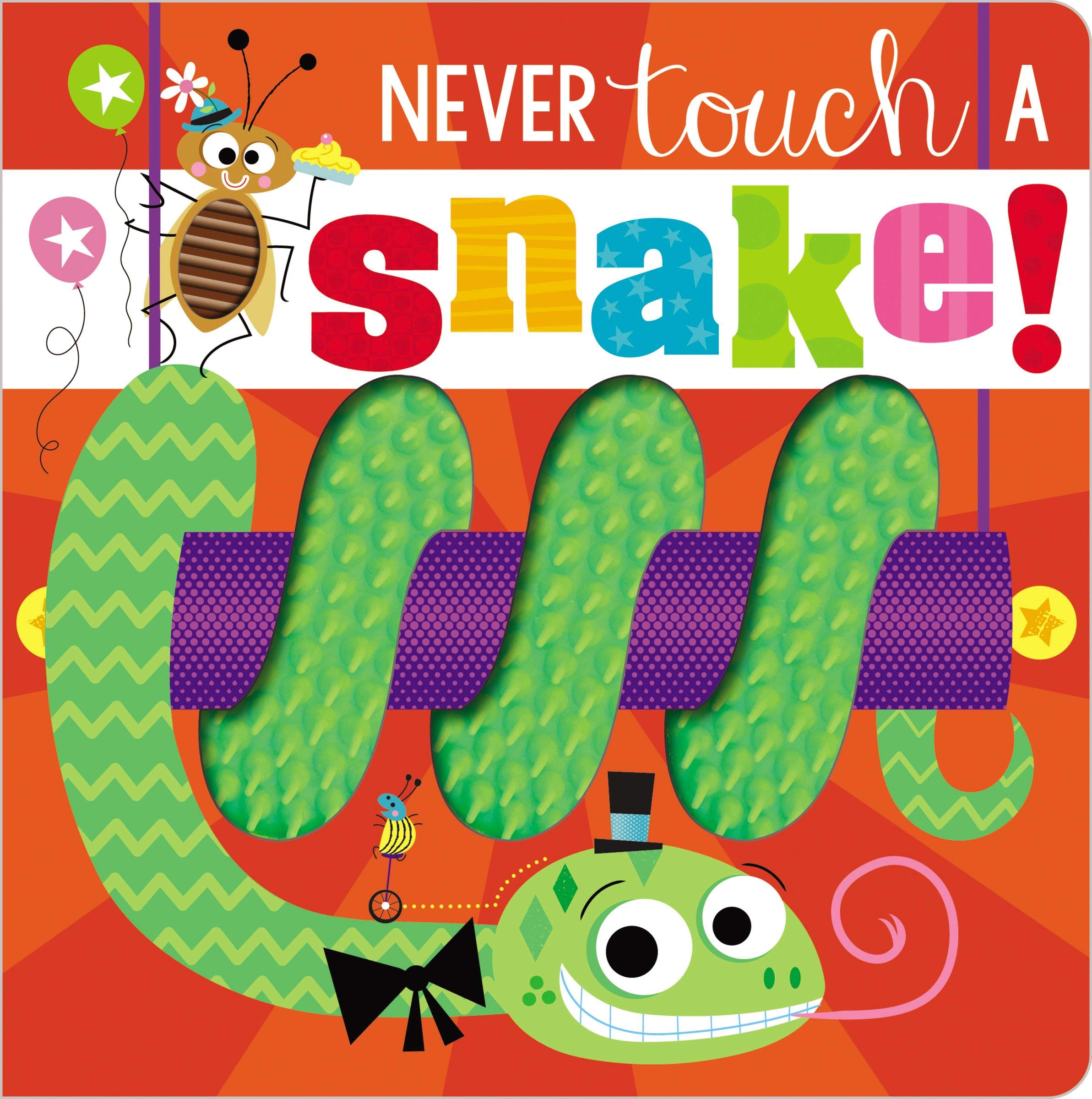 Never Touch a Snake! (Board Book)