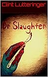 Dr. Slaughter