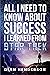 All I Need To Know About Success I Learned From Star Trek by Glen Henderson