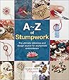A–Z of Stumpwork:...