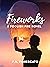 Fireworks: A Foolish Fire Novel (Italian Edition)