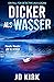 Dicker als Wasser (Ein Fall für Detective Jack Logan #2)