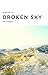 Broken Sky: A Novella