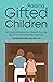 Raising Gifted Children by Catherine Zakoian