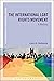 The International LGBT Rights Movement: A History (New Approaches to International History)