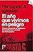 El año que vivimos en peligro by Fernando A. Iglesias