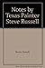 Notes by Texas Painter Stev...