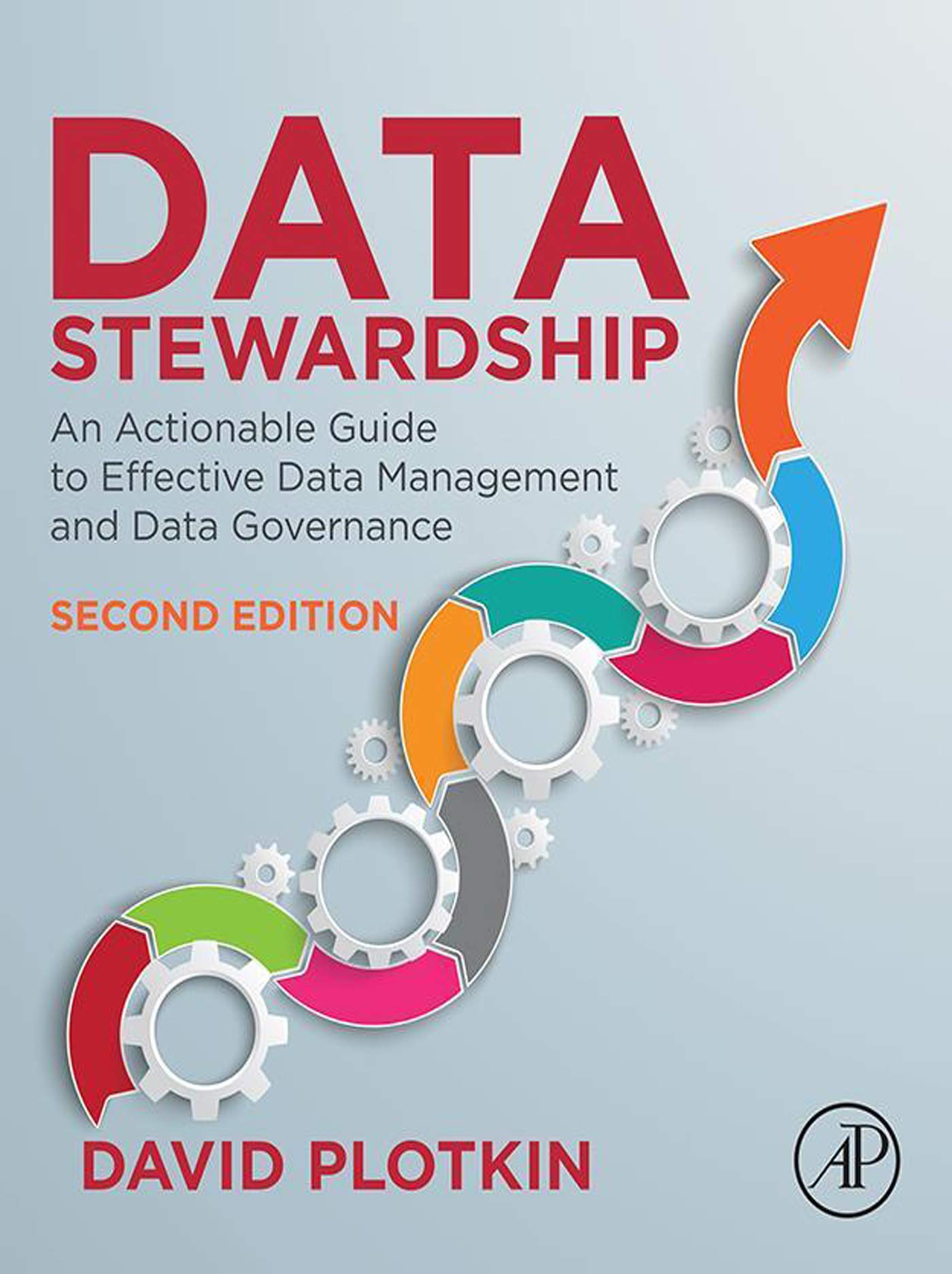 Data Stewardship: An Actionable Guide to Effective Data Management and Data Governance (Kindle Edition)