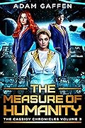 The Measure of Humanity: The Artemis War Volume 2