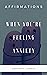 When You're Feeling Anxiety...