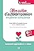 Mon cahier d autocompassion en pleine conscience : Comment apprendre à s aimer (Entre deux consultations) (French Edition)
