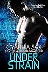 Under Strain by Cynthia Sax Under Strain by Cynthia Sax