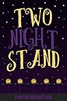 Two Night Stand by Portia MacIntosh