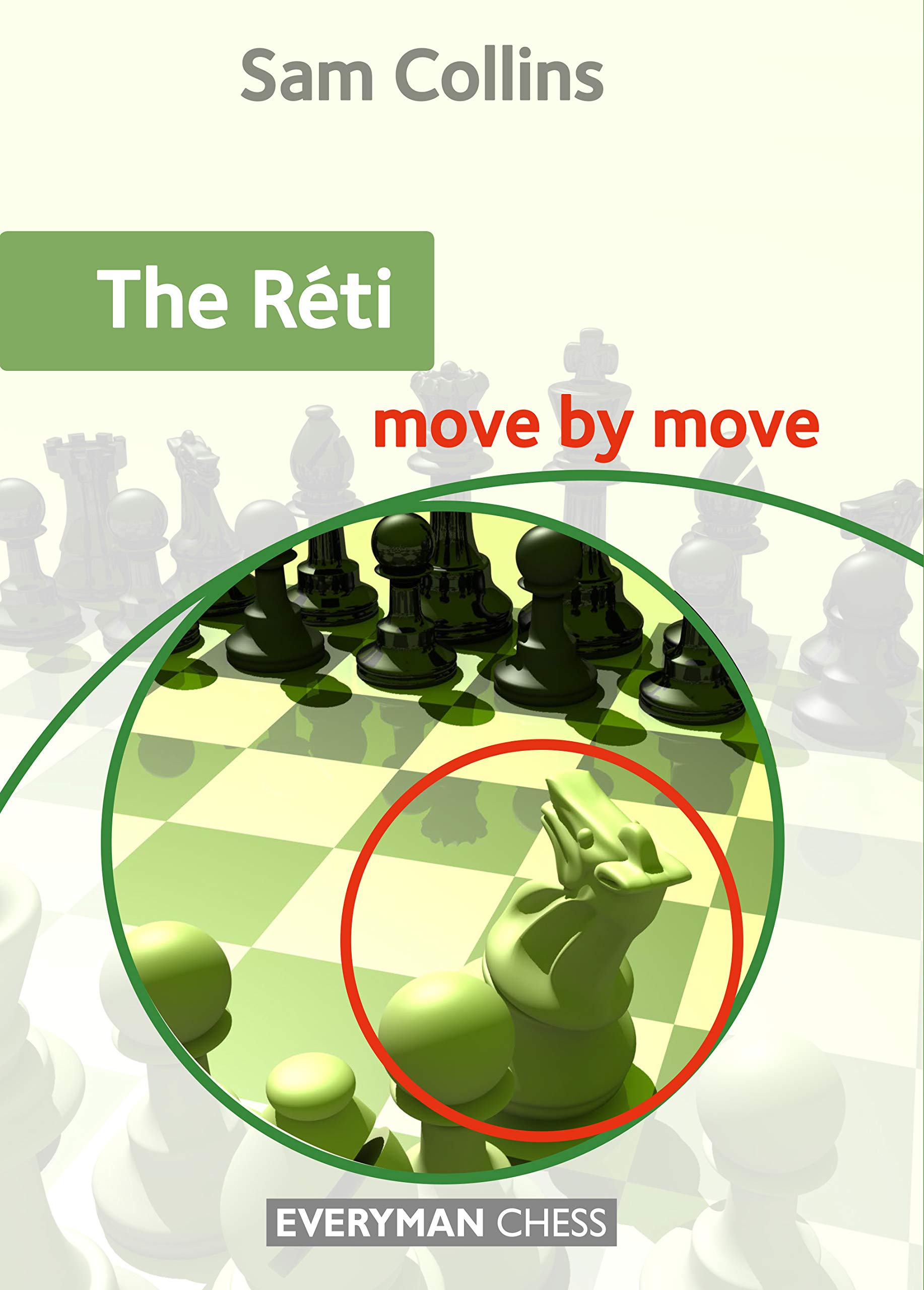 The Réti: Move by Move (Kindle Edition)