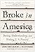 Broke in America: Seeing, Understanding, and Ending U.S. Poverty
