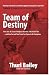 Team of Destiny by Thurl Bailey
