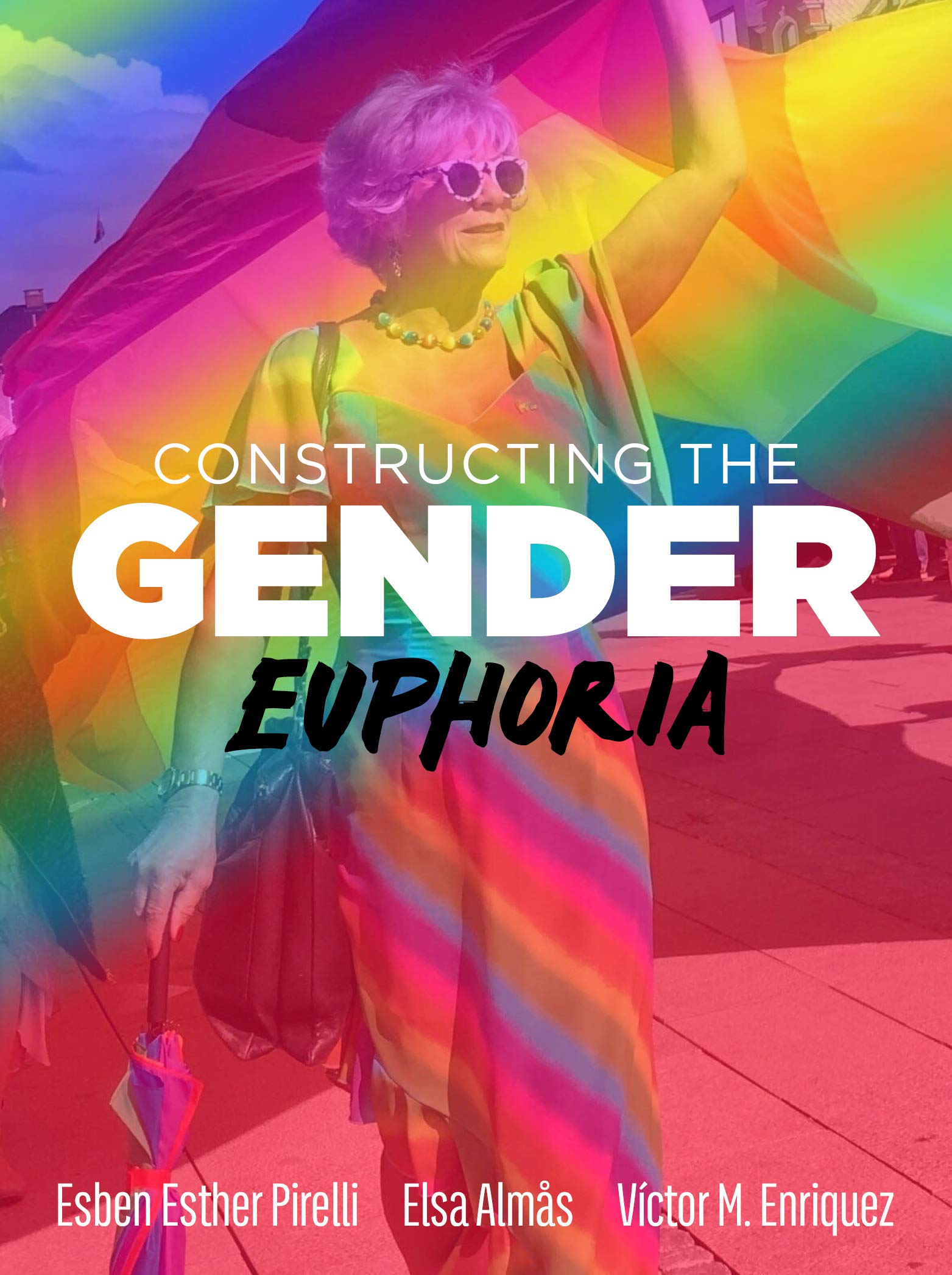 Constructing the Gender Euphoria (Kindle Edition)