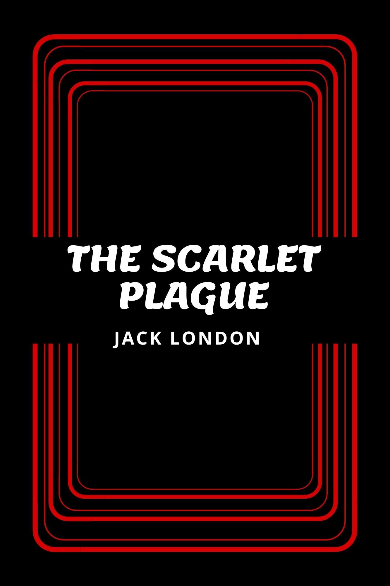 The Scarlet Plague