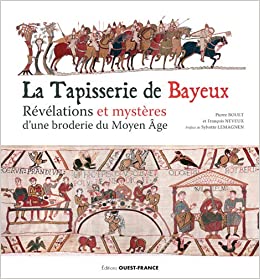 La Tapisserie de Bayeux (Paperback)