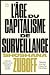 L’âge du capitalisme de surveillance : Le combat pour un avenir humain face aux nouvelles frontières du pouvoir