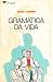 Gramática da Vida