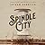 Spindle City