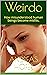Weirdo: How misunderstood human beings become misfits.