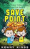 Save Point: A Tra...