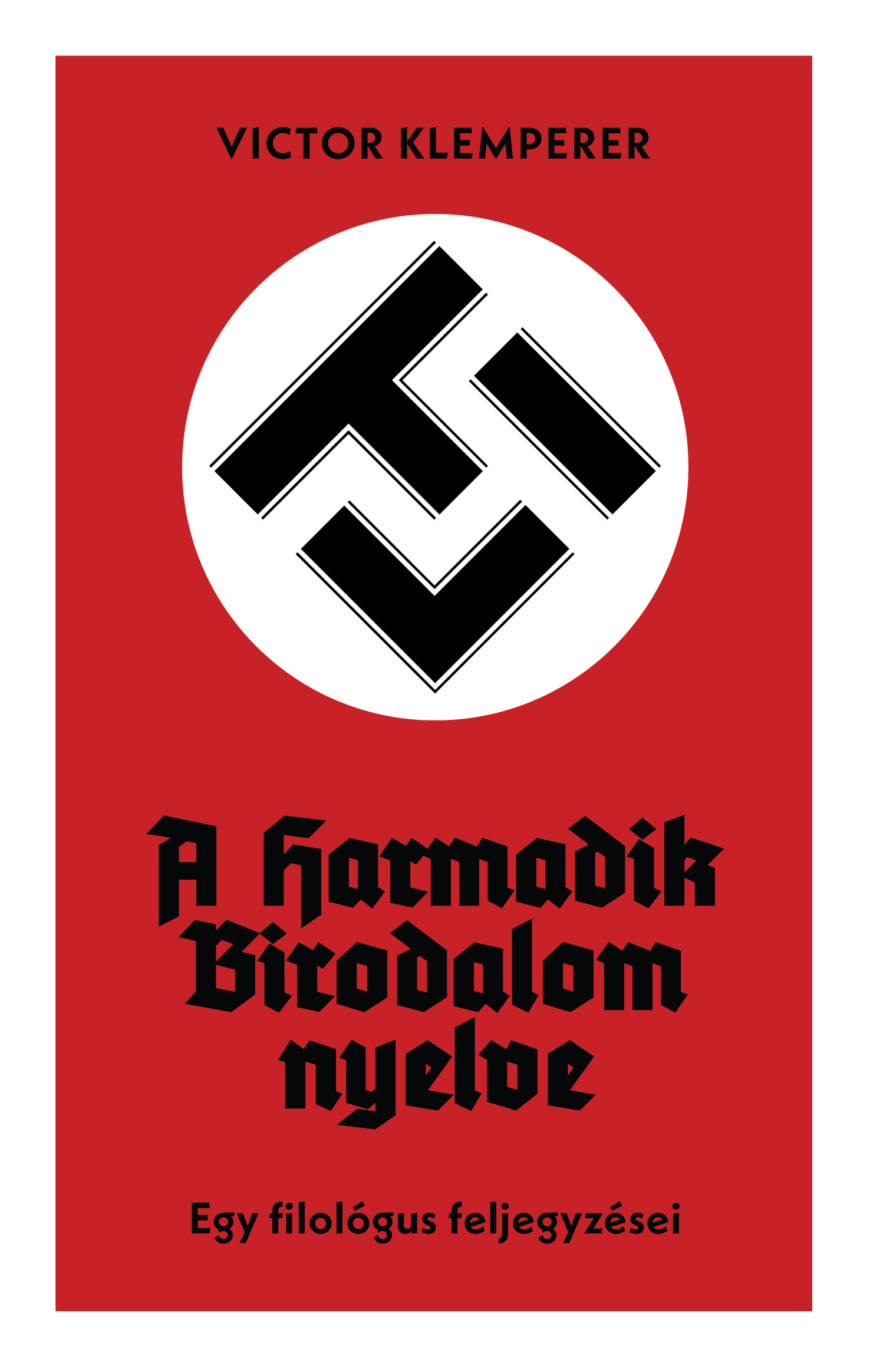 LTI - A Harmadik Birodalom nyelve - Egy filológus feljegyzései