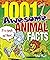 1001 Awesome Animal Facts
