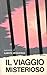 Il viaggio misterioso