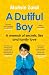 A Dutiful Boy: A Memoir of ...