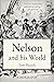 Nelson and his World (Tom Pocock's History of Nelson)