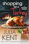 Shopping for a Turkey by Julia Kent