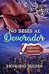 No beses al Devorador by Lighling Tucker