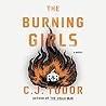 The Burning Girls by C.J. Tudor