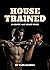 House Trained: An Erotic Ga...