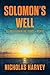 Solomon's Well  (A.J. Baile...
