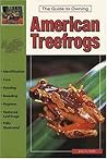The Guide to Owning American Treefrogs